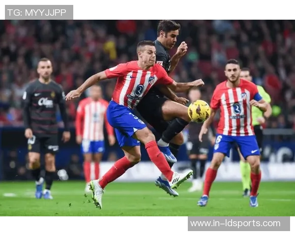 马竞备战西超杯时间紧迫本周三仅有一次正式训练机会